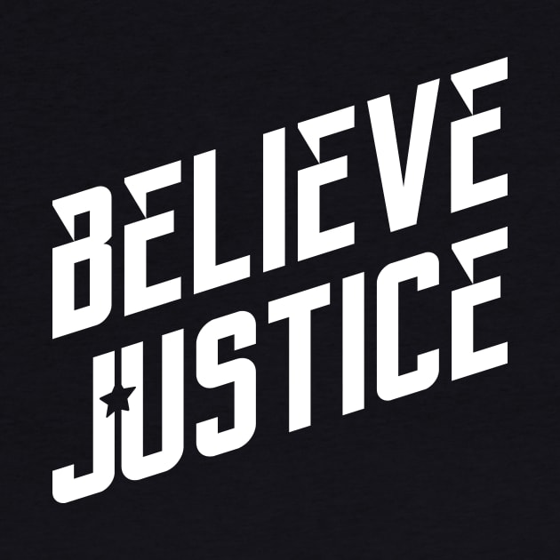 Believe Justice by quotysalad